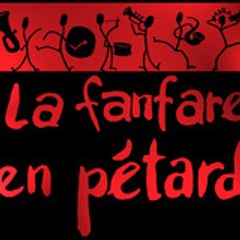 LA FANFARE EN PETARD
