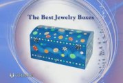 The Best Jewelry Boxes - Unique Jewelry Boxes