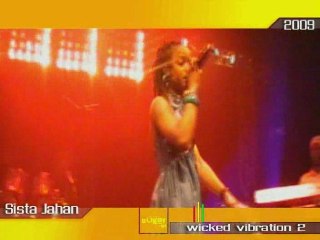 Sista Jahan live Wicked Vibration 2 Bokay 18 avril 2009