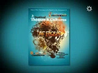 Festival Théâtre & Cultures " l'Afrique en Mouvement " spot