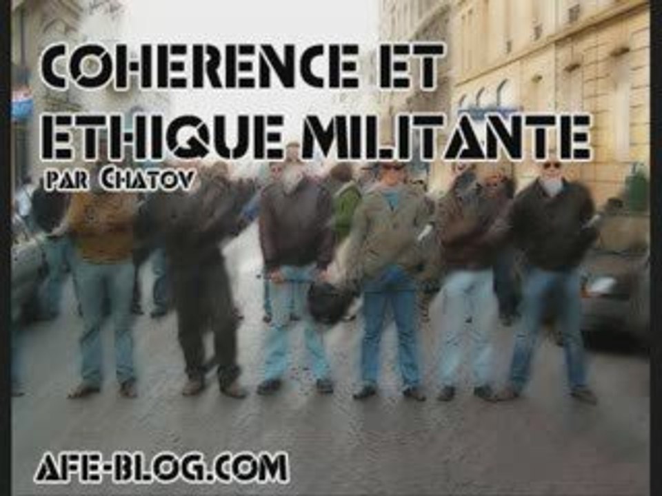 Cohérence et éthique militante (1/3)