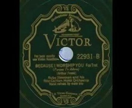 Ruby Newman Ritz-Carlton H. Orchestra-Because I Worship You