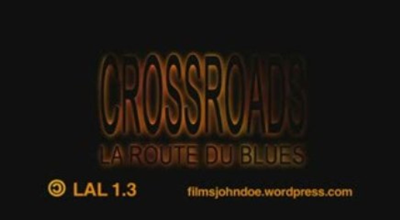 Crossroads, la Route du Blues "TRAILER"