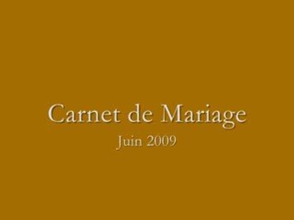 Carnet de Mariage - Juin 09