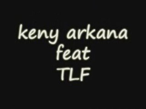 keny arkana feat TLF
