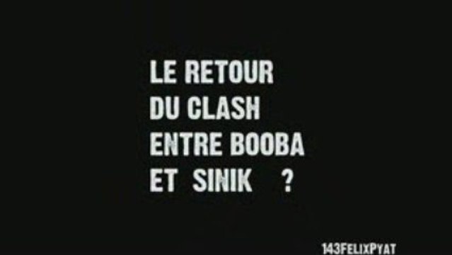 Booba VS Sinik - Le Retour Du Clash - EXCLU 28 JUIN 2009