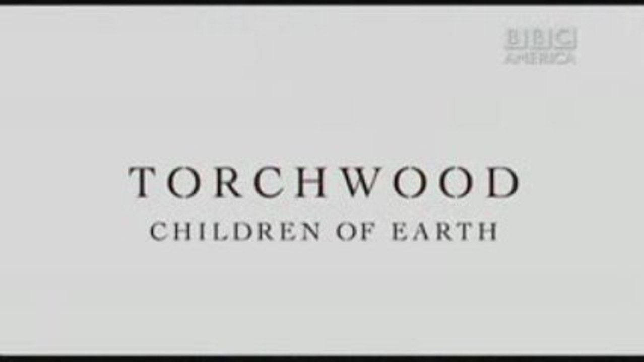 Torchwood: Children of Earth - Official trailer