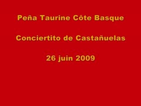 Peña Taurine Côte Basque - Castañuelas - 26 juin 2009