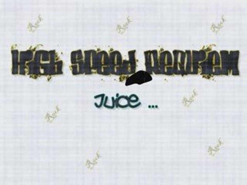 High Speed Requiem - Juice