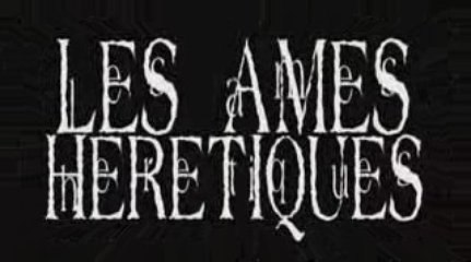 Les Âmes Hérétiques - Trailer