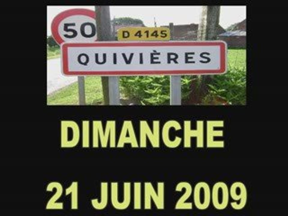 QUIVIERES LE 21 JUIN 2009