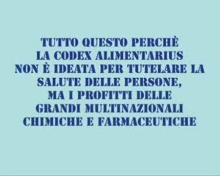 Codex Alimentarius: lento sterminio di massa