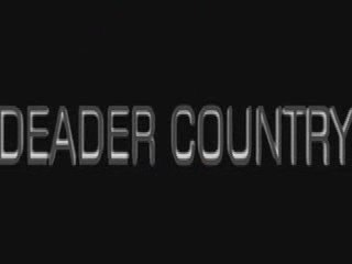 Deader Country - Trailer