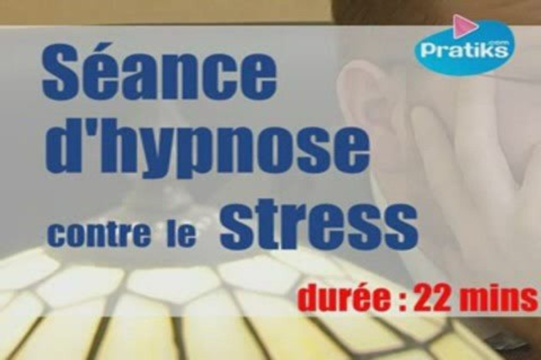 Séance d'hypnose contre le stress.