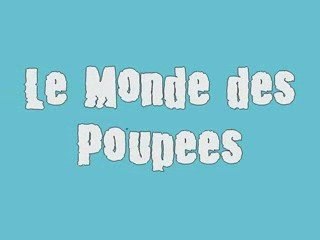 le monde des poupées