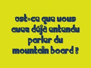 Nos premiers pas en mountain board