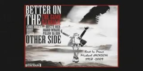 The Game - Better on the Other Side (MJ Hommage)