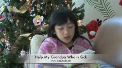 Kidz2Kidz Prayer 67: Help My Grandpa Who Is Sick