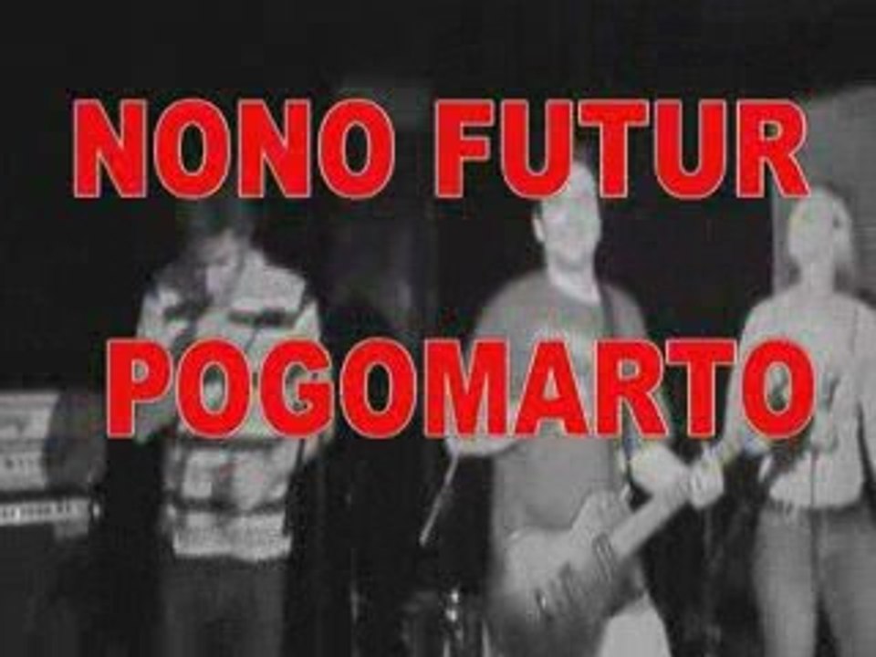 Nono Futur et Pogomarto à ROUEN (27.06.09)