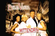 Bella Vista - Mittendrin