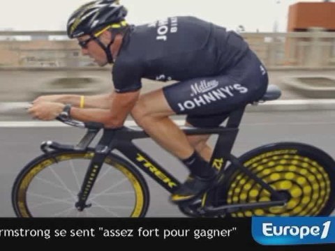 Lance Armstrong : je me sens assez fort pour gagner