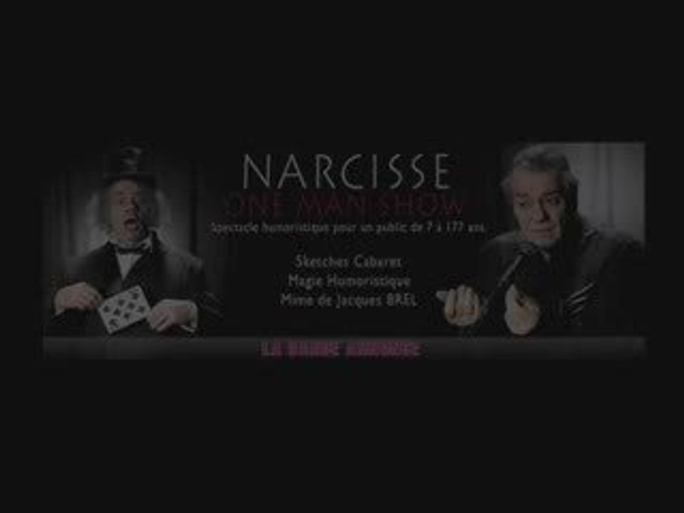 CLIP PROMOTIONNEL - NARCISSE - ONE MAN SHOW