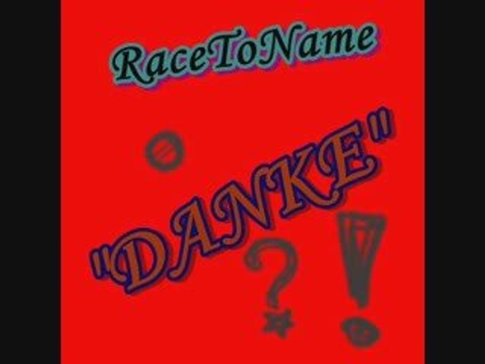 RaceToName - Danke