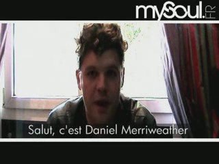 Daniel Merriweather sur mysoul part. 1