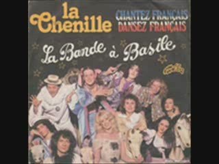 La Bande à Basile - La chenille