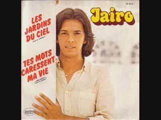 Jaïro - tes mots caressent ma vie
