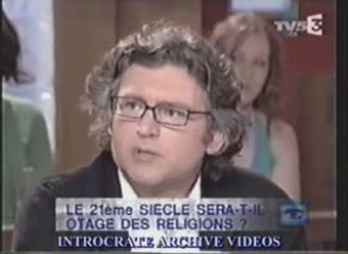 Le 21ème Siècle sera-t'il otage des Religions[part-2],2 de 3