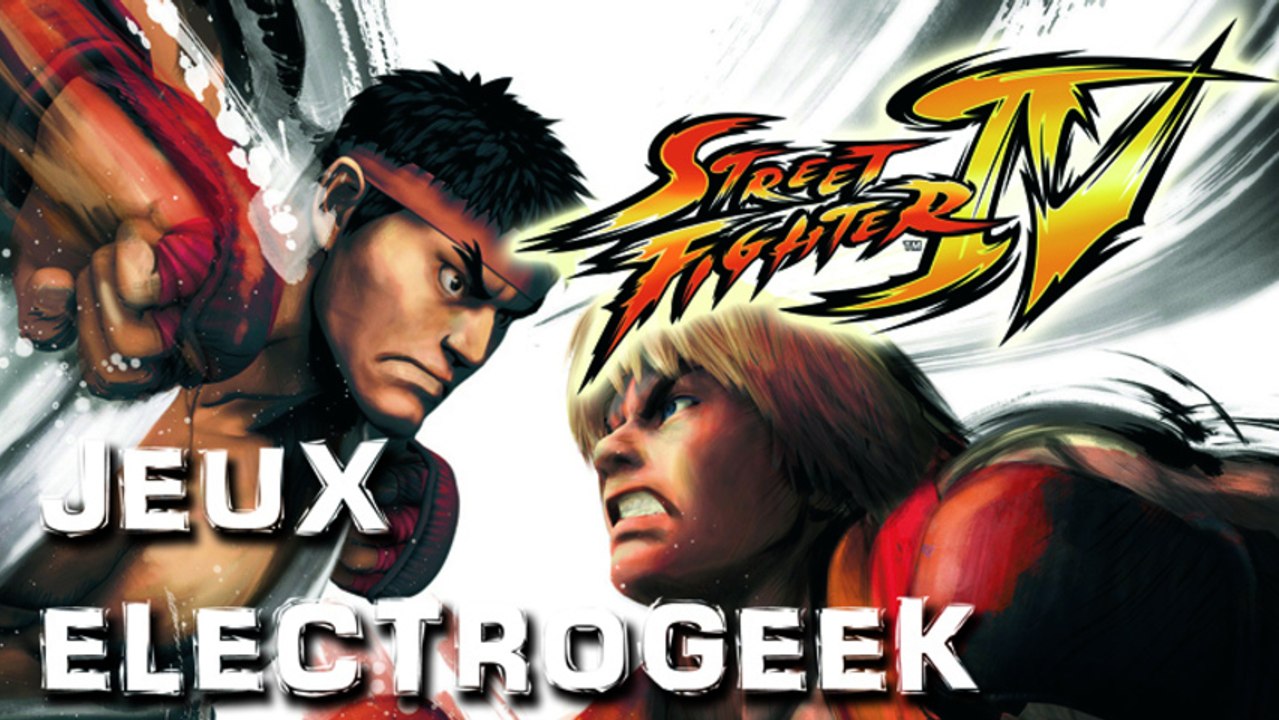 Jeux Electrogeek 04 test "Street Fighter 4" [X360/PS3]