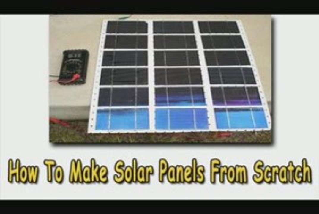 Learn How To Make Solar Panels From Scratch
