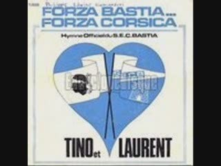 Tino & Laurent Rossi Forza Bastia... Forza Corsica (1978)