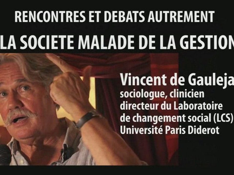 RENCONTRES ET DEBATS AUTREMENT:  VINCENT DE GAULEJAC