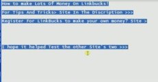 How To Make Lots Of Money - LinkBucks - Tips & Tricks