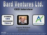 Bard Ventures - CEO Interviews - October 23, 2008