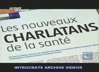 Les Charlatans des médecines parallèles [partie-2] - 2 de 3