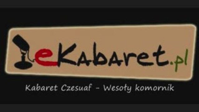 Kabaret Czesuaf - Wesoły komornik