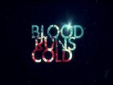 Blood Runs Cold - Teaser Trailer