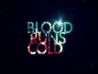 Blood Runs Cold - Teaser Trailer