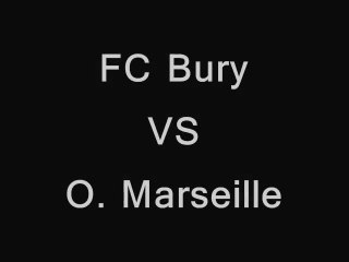 Bury - Marseille (Europa League 1/2 retour)
