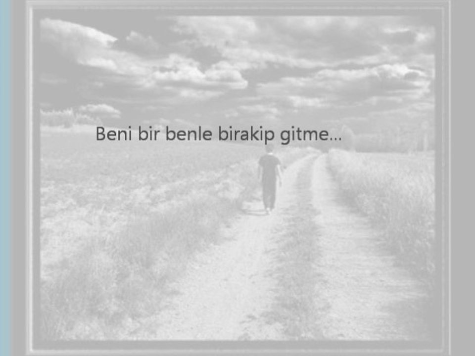 gitme cano dur gülüm gitme