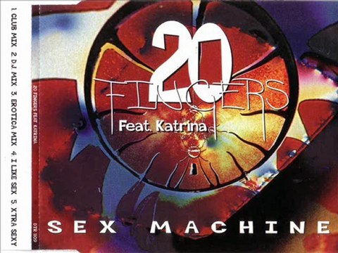 20 FINGERS feat. KATRINA - Sex machine (dj mix)