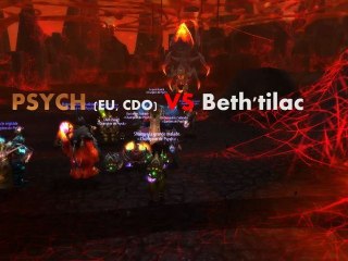 [Raid 10] Beth'tilac VS PSYCH (EU, CDO)