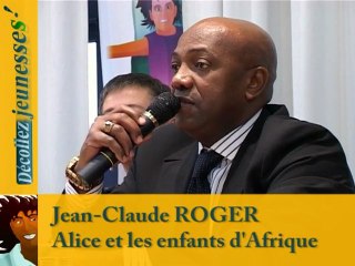 Décollez Jeunesses ! 21. Colloque "Quel rôle pour la famille, les structures ?" : Alice et les enfants d'Afrique