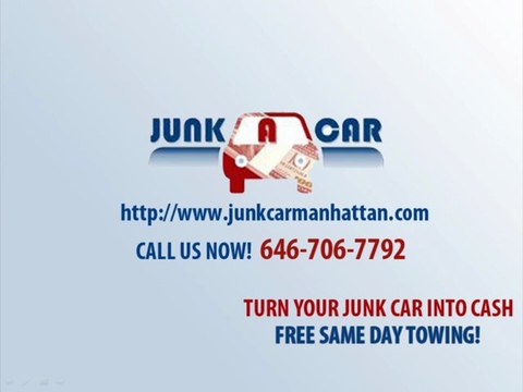 Junk Car Buyer Manhattan | Junk Car for Cash Manhattan - Junk A Car