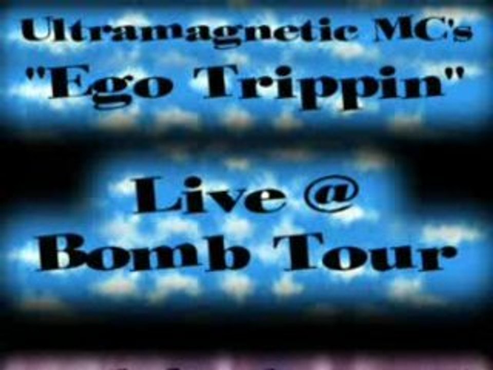 Ultramagnetic_egotrippinlive