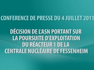 04.07.2011 - Position de l'ASN sur la poursuite d'exploitation du réacteur 1 de Fessenheim
