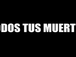 All Your Dead Ones (Todos Tus Muertos) - Trailer
